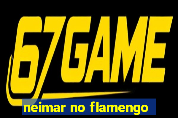 neimar no flamengo